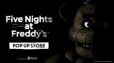 大人気ホラーゲーム「Five Nights at Freddy’s」の公式POP UP STOREが新宿マルイアネックスとなんばマルイにて期間限定で開催！